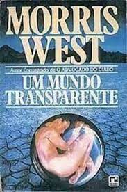 Livro um Mundo Transparente Autor West, Morris (1983) [usado]