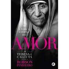Livro a Força Eterna do Amor Autor Pinheiro, Robson (2010) [usado]