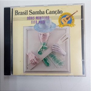 Cd Doris Monteiro - Brasil Samba Canção Interprete Doris Monteiro /tito Madi [usado]