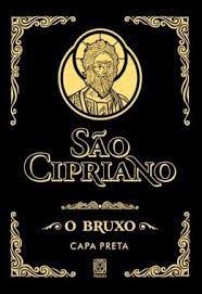 Livro São Cipriano : o Bruxo - Capa Preta Autor Cipriano, São (2016) [usado]