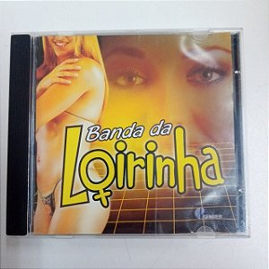 Cd Banda da Loirinha Interprete Banda da Loirinha [usado]