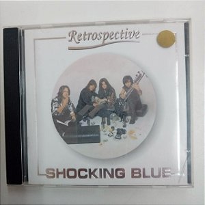 Cd Retrospective - Shocking Blue Interprete Varios [usado]