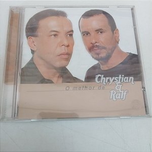 Cd Chrystian e Ralf - o Melhor de Chrystian e Ralf. Interprete Chrystian e Ralf (2002) [usado]