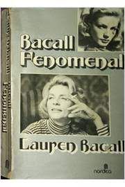 Livro Bacall Fenomenal Autor Bacall, Lauren (1978) [usado]