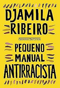 Livro Pequeno Manual Antirracista Autor Ribeiro, Djamila (2021) [usado]