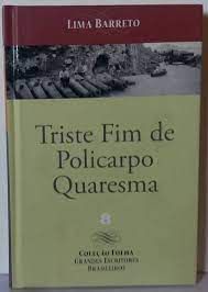 Livro Triste Fim de Policarpo Quaresma Autor Barreto, Lima (2008) [usado]