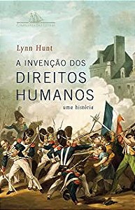 Livro a Invenção dos Direitos Humanos- Uma História Autor Hunt, Lynn (2020) [usado]
