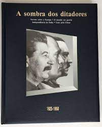 Livro a Sombra dos Ditadores - História em Revista 1925-1950 Autor Vários Autores [usado]