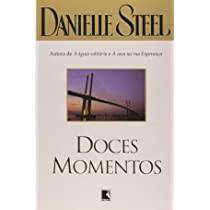 Livro Doces Momentos Autor Steel, Danielle (2006) [usado]