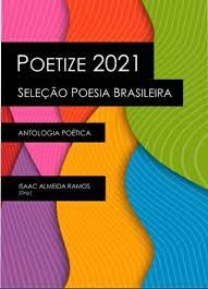 Livro Poetize 2021- Seleção Poesia Brasileira - Antologia Poética Autor Ramos, Isaac Almeida (2021) [usado]