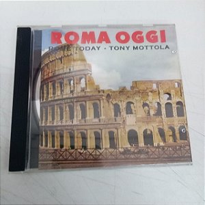 Cd Roma Oggi Interprete Rone Today , Tony Mottola [usado]