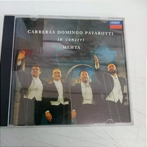 Cd Carreras , Domingo Pavarotti In Concert/ Mehta Interprete Carreras , Domingo Pavarotti In Concert /metha (1990) [usado]