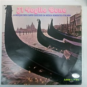 Disco de Vinil Ti Voglio Bene - 14 Sucessos Inesquecíveis da Musica Romantica Italiana Interprete Varios (1977) [usado]