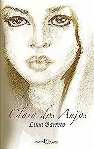 Livro Clara dos Anjos (texto Integral) Autor Barreto, Lima (2011) [usado]