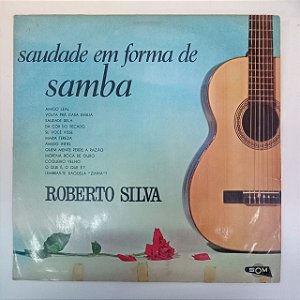 Disco de Vinil Roberto Silva - Saudade em Forma de Samba Interprete Roberto Silva [usado]