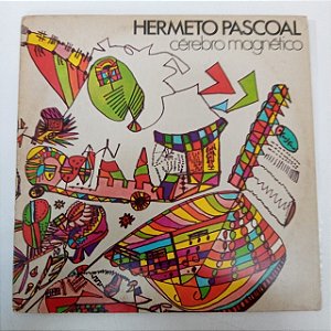 Disco de Vinil Hermeto Pascoal - Cérebro Magnético Interprete Hermeto Pascoal (1980) [usado]