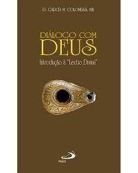 Livro Diálogo com Deus - Introdução À '''' Lectio Divina'''' Autor Colombás, D. García M. (1996) [usado]