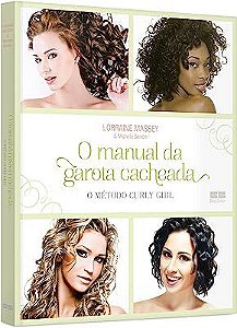 Livro o Manual da Garota Cacheada- o Método Curly Girl Autor Massey, Lorraine e Michele Bender (2015) [usado]