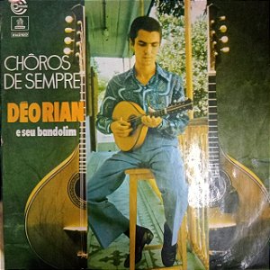 Disco de Vinil os Choros de Sempre - Déo Rian Interprete Déo Rian (1974) [usado]