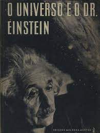 Livro o Universo e o Dr.einstein Autor Barnett, Lincoln [usado]