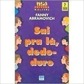 Livro Sai Pra Lá, Dedo-duro Autor Abramovich, Fanny (1994) [usado]