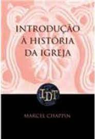 Livro Introdução À História da Igreja Autor Chappin, Marcel (1999) [usado]