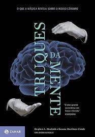 Livro Truques da Mente : o que a Mágica Revela sobre o Nosso Cérebro Autor Macknik, Stephen L. (2011) [usado]