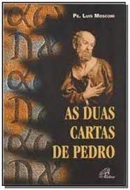 Livro as Duas Cartas de Pedro Autor Mosconi, Pe. Luis (2002) [usado]