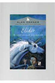 Livro Elidor: um Mundo Ameaçado pela Escuridão Autor Garner, Alan (2006) [usado]