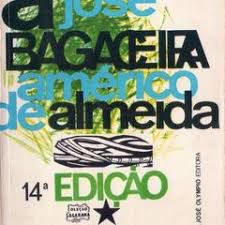 Livro a Bagaceira Autor Almeida, José Américo de (1978) [usado]