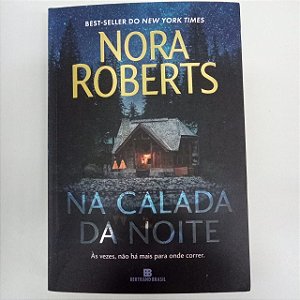 Livro na Calada da Noite Autor Roberts, Nora (2023) [seminovo]