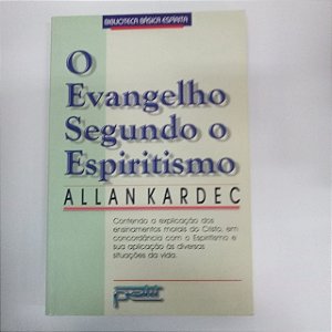 Livro o Evangelho Segundo o Espiritismo Autor Kardec, Alan (1997) [usado]