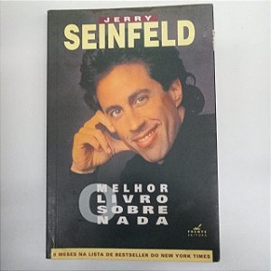 Livro o Melhor Livro sobre Nada Autor Seinfeld, Jerry (2000) [usado]