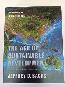 Livro The Age Of Sustainble Development Autor Sachs, Jefrey D. [usado]