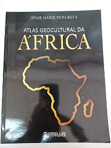 Livro Atlas Geocultural da Africa Autor Silva, Odair Marques da (2020) [usado]