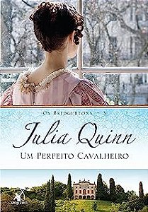 Livro um Perfeito Cavalheiro Autor Quinn, Juliia (2014) [usado]