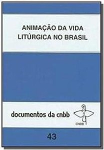 Livro Animação da Vida Litúrgica no Brasil Autor Cnbb (1997) [usado]