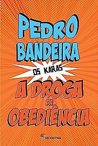 Livro a Droga da Obediencia . Autor Bandeira, Pedro (2020) [usado]