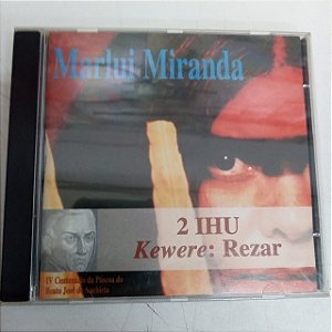 Cd Marlui Miranda - 2 Ihu Kewere; Rezar Interprete Marui Miranda [usado]