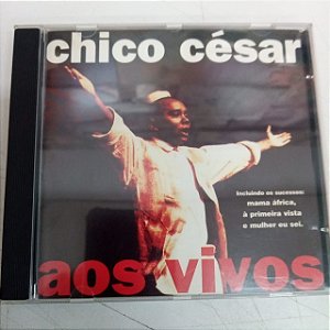 Cd Chico César - aos Vivos Interprete Chico César (1995) [usado]