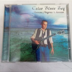 Cd Celso Blues Boy - Nuvens Negras Choram Interprete Celso Blues Boy [usado]