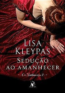 Livro Sedução ao Amanhecer - os Hathaways 2 Autor Kleypas, Lisa (2013) [usado]
