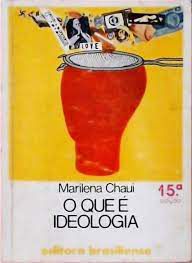 Livro o que é Ideologia - Col. Primeiros Passos Nº 13 Autor Chaui, Marilena (2004) [usado]