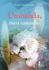 Livro Umbanda, Meu Caminho Autor Cunico, Fanny Pitaki (2006) [usado]