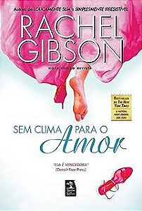 Livro sem Clima para o Amor Autor Gibson, Rachel (2013) [usado]
