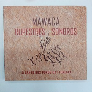 Cd Mawaca - Rupestres Sonoros Interprete Mawaca [usado]