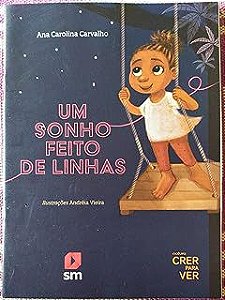 Livro um Sonho Feito de Linhas Autor Carvalho, Ana Carolina (2020) [usado]
