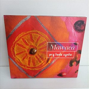 Cd Mawaca - Pra Todo Canto Interprete Mawaca (2004) [usado]
