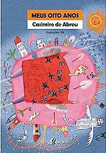 Livro Meus Oito Anos Autor Abreu, Casimiro de (2003) [usado]