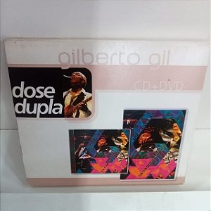 Cd Gilberto Gil - Cd + Dvd Dose Dupla Interprete Gilberto Gil (2004) [usado]